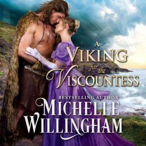 A Viking for the Viscountess, Michelle Willingham