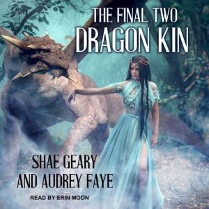 Dragon Kin: The Final Two, Audrey Faye