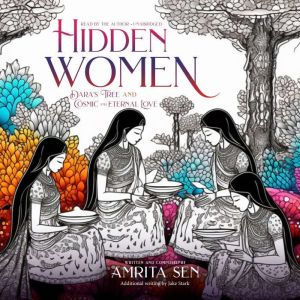 Hidden Women: DARA'S TREE and COSMOS, Amrita Sen