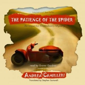 The Patience of the Spider: An Inspector Montalbano Mystery, Andrea Camilleri; Translated by Stephen Sartarelli