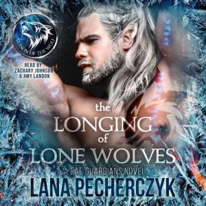 The Longing of Lone Wolves: Season of the Wolf, Lana Pecherczyk