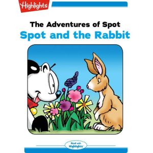 Spot and the Rabbit: The Adventures of Spot, Marileta Robinson