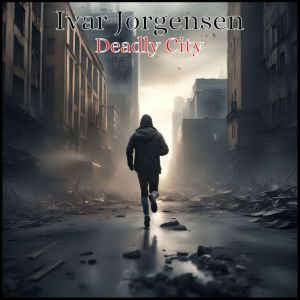 Deadly City, Ivar Jorgensen