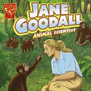 Jane Goodall: Animal Scientist, Katherine Krohn