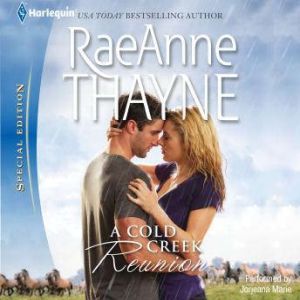 A Cold Creek Reunion, RaeAnne Thayne