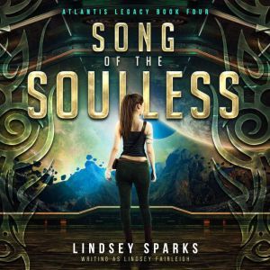 Song of the Soulless, Lindsey Sparks