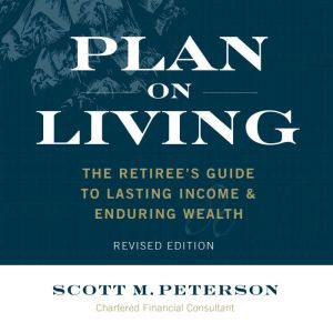 Plan on Living, Scott M. Peterson