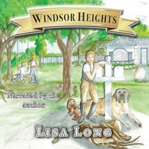 Windsor Heights Book 1: Book 1, Lisa Long