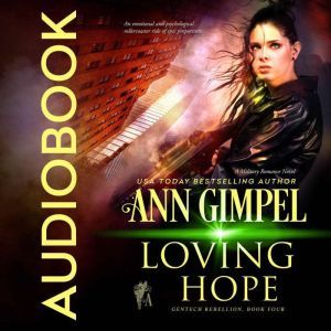 Loving Hope: Military Romance With a Science Fiction Edge, Ann Gimpel