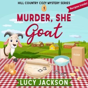 Murder, She Goat, Lucy Jackson