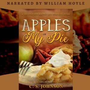 Apples of My Pie: A Second Son Brings His Darling Home, C. S. Johnson