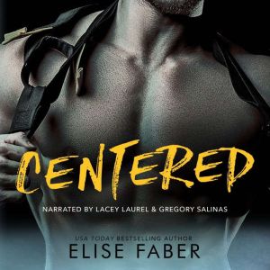 Centered, Elise Faber
