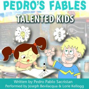 Pedros Fables: Talented Kids, Pedro Pablo Sacristn