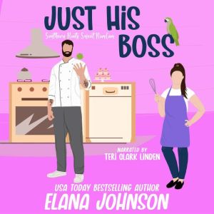 Just His Boss: A Sweet Romantic Comedy, Donna Jeffries