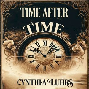 Time After Time, Cynthia Luhrs