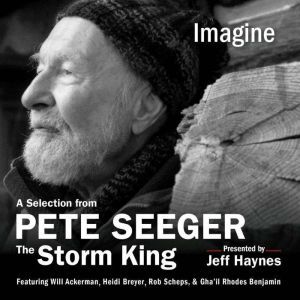 Imagine: A Selection from Pete Seeger: The Storm King, Pete Seeger