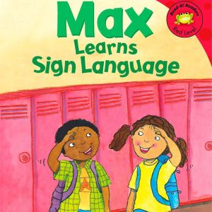 Max Learns Sign Language, Adria Klein