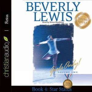 Star Status: Girls Only! Volume 2, Book 4, Beverly  Lewis