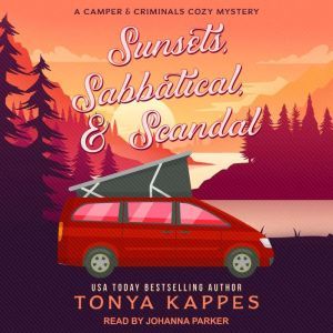 Sunsets, Sabbatical, & Scandal, Tonya Kappes