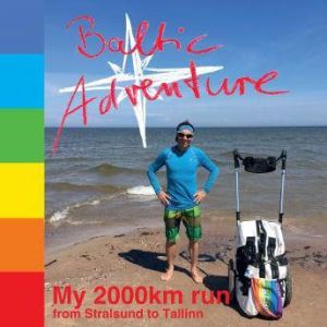 Baltic Adventure: My 2,000km run from Stralsund to Tallinn, Guido Lange