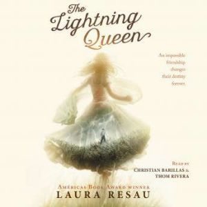 The Lightning Queen, Laura Resau