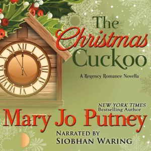 The Christmas Cuckoo: A Regency Romance Novella, Mary Jo Putney