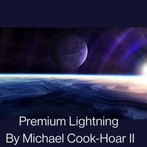 Premium Lightning, Michael Cook-Hoar II
