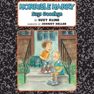 Horrible Harry Says Goodbye, Suzy Kline