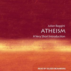 Atheism: A Very Short Introduction, Julian Baggini
