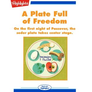 A Plate Full of Freedom: On the first night of Passover, the seder plate takes center stage., Debra Hess