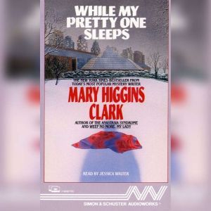 While My Pretty One Sleeps, Mary Higgins Clark