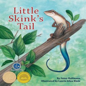 Little Skink's Tail, Janet Halfmann