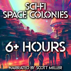 Sci-Fi Space Colonies - 11 Science Fiction Short Stories by Philip K. Dick, Robert Silverberg, Ray Bradbury, H. B. Fyfe and more, H. B. Fyfe