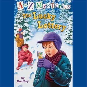A to Z Mysteries: The Lucky Lottery, Ron Roy