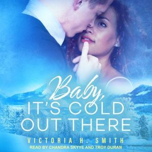 Baby, It's Cold Out There: Aspen, Victoria H. Smith