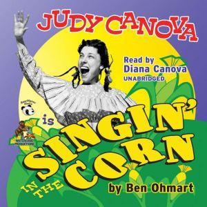 Judy Canova: Singin in the Corn!, Ben Ohmart