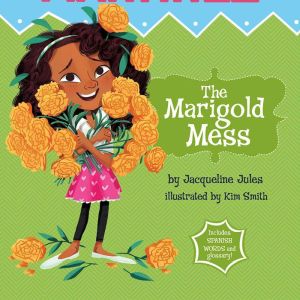 The Marigold Mess, Jacqueline Jules