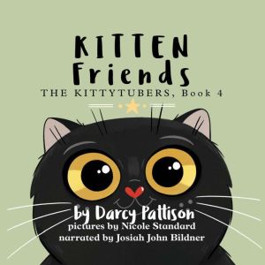 Kitten Friends: Quincy's Story, Darcy Pattison