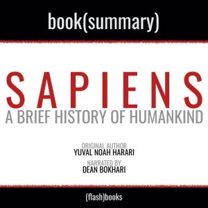 Sapiens by Yuval Noah Harari - Book Summary: A Brief History of Humankind, FlashBooks
