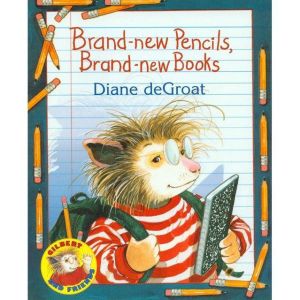 Brand-New Pencils, Brand-New Books, Diane deGroat