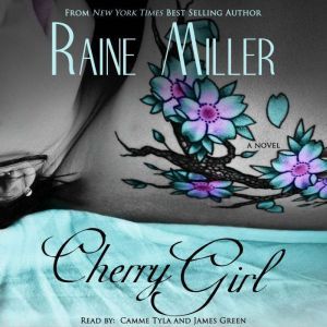 Cherry Girl: A Blackstone Affair Novel, Raine Miller