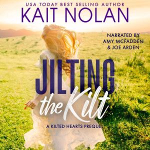 Jilting The Kilt, Kait Nolan
