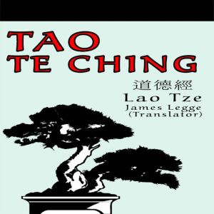 Tao Te Ching, Lao Tze