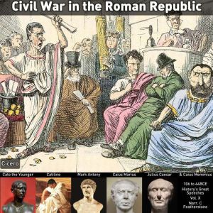 Civil War in the Roman Republic, 106 to 44BCE: A time of great civil, military and political strife that mirrors our own, Caius Memmius