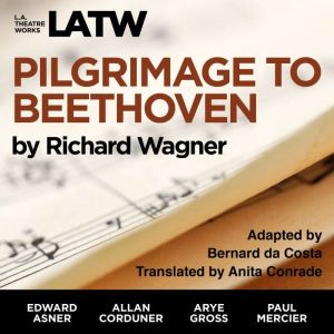 Pilgrimage to Beethoven, Richard Wagner
