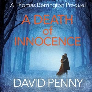 A Death of Innocence, David Penny