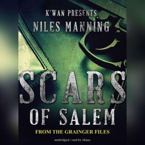 Scars of Salem: The Grainger Files, Niles Manning