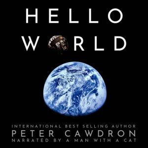 Hello World: First Contact, Cawdron, Peter