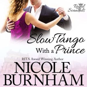 Slow Tango With a Prince, Nicole Burnham