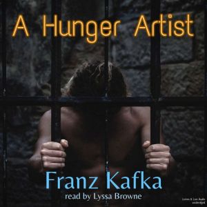 A Hunger Artist, Franz Kafka